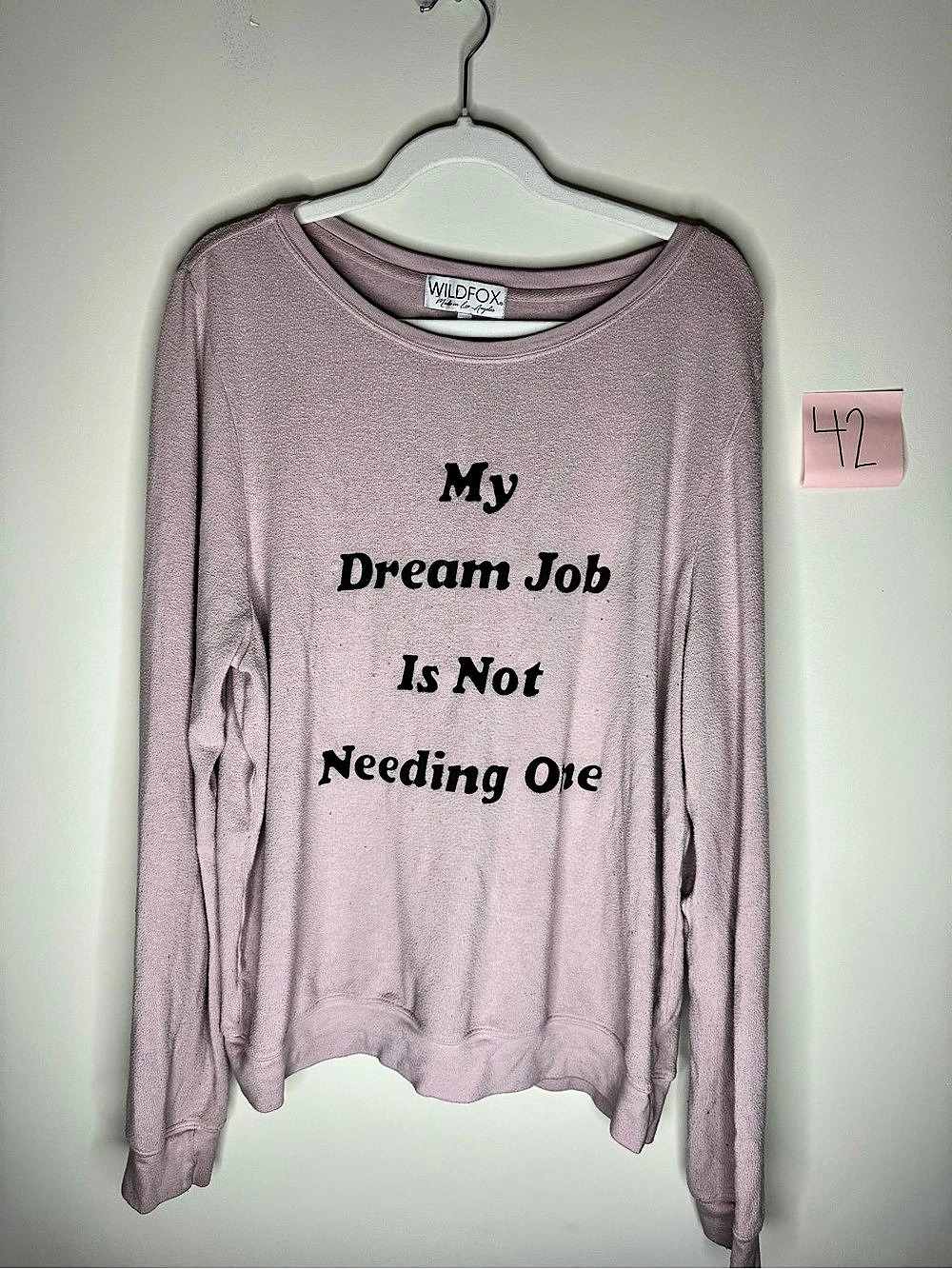 Wildfox My Dream Job Is Not Needing One Pullover Pink XL